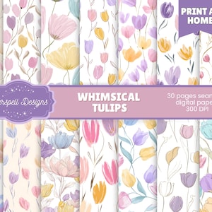 May include: A selection of digital papers showcasing watercolour illustrations of whimsical tulips in shades of pink, yellow, and purple. The papers are seamless and designed for home printing. The text reads "Whimsical Tulips" and "Print at Home."