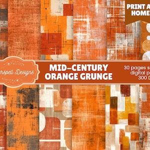 May include: A collection of 30 seamless digital papers with a mid-century orange grunge design. The papers feature abstract patterns in shades of orange, brown, and white. The image includes the text "PRINT AT HOME" and "30 pages seamless digital papers 300 DPI."