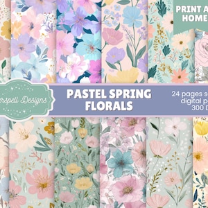 Puede incluir: Una colección de 24 papeles digitales sin costuras con diseños florales pastel. Los papeles muestran varias flores en tonos de rosa, azul, amarillo y morado. El texto "PASTEL SPRING FLORALS" y "PRINT AT HOME" es visible.