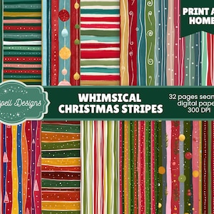 May include: A digital paper set featuring whimsical Christmas stripes in various colors, including red, green, and gold. The design includes vertical stripes with decorative elements. The text reads "WHIMSICAL CHRISTMAS STRIPES" and "PRINT AT HOME".