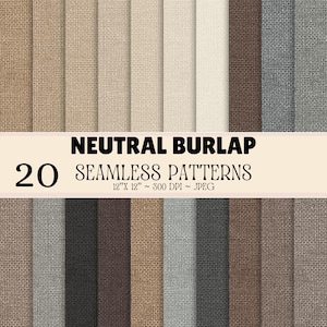 Può includere: Una collezione di 20 motivi in tela di iuta senza cuciture in varie tonalità neutre, tra cui beige, marrone, grigio e nero. L'immagine presenta il testo NEUTRAL BURLAP 20 SEAMLESS PATTERNS 12" X 12" ~ 300 DPI ~ JPEG visualizzato al centro.