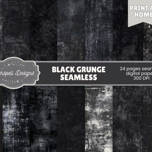 Peut inclure: Ensemble de papiers numériques noirs grunge sans couture. L'image présente 24 pages de papiers numériques avec diverses textures. Le texte comprend "Black Grunge Seamless" et "Print at Home". Les papiers sont à 300 DPI.