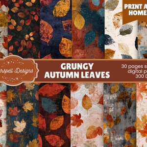 May include: Digital papers showcasing grungy autumn leaves in shades of orange, red, and yellow. The papers have a textured look and are labelled "Grungy Autumn Leaves". The text "Print at Home" is also visible.