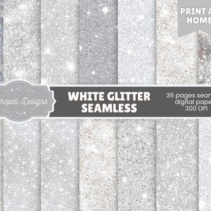 Könnte beinhalten: Eine Sammlung von 36 nahtlosen digitalen Papieren mit weißen und silbernen Glitzertexturen und funkelnden Lichteffekten. Das Bild enthält den Text Starspell Designs, White Glitter Seamless, 36 pages seamless digital papers, 300 DPI und Print at Home.
