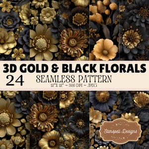 May include: A digital art composition featuring a collection of 3D floral patterns in gold and black. The image includes the text "3D GOLD & BLACK FLORALS 24 SEAMLESS PATTERN 12"X 12" ~ 300 DPI ~ JPEG" and a logo for Starspell Designs.