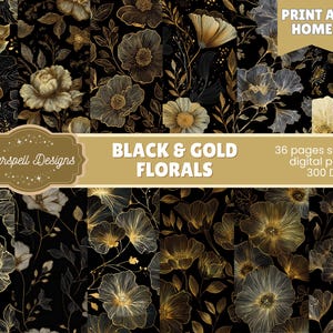 Puede incluir: Una colección de papeles digitales florales en negro y dorado. Los diseños presentan varios patrones de flores con contornos y acentos dorados sobre un fondo negro. La imagen incluye el texto "Print at Home" y "Black & Gold Florals".