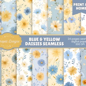 May include: A set of 24 seamless digital papers with blue and yellow daisy patterns. The designs showcase floral arrangements on pale blue and cream backgrounds. Text includes "Blue & Yellow Daisies Seamless" and "Print at Home."