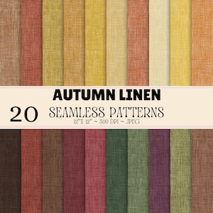 May include: A collection of 20 seamless digital patterns featuring an autumn linen texture in various shades of brown, orange, yellow, cream, red, green, and purple. The image includes the text AUTUMN LINEN 20 SEAMLESS PATTERNS 12"X 12" ~ 300 DPI ~ JPEG.