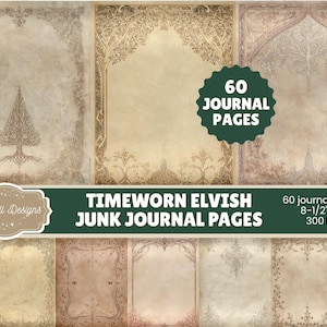 Timeworn Elvish Junk Journal Pages – 60 Fantasy Elven Papers for Journals, Scrapbooks & Storybook Crafts Inspired by Lord of the Rings