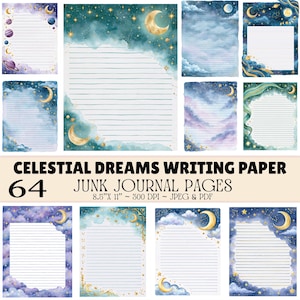 May include: A collection of 64 celestial-themed writing paper sheets for junk journals, featuring watercolor illustrations of moons, stars, planets, and clouds in shades of blue, purple, and gold, with text reading CELESTIAL DREAMS WRITING PAPER.