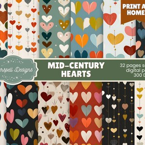 May include: A collection of seamless digital papers featuring mid-century modern heart designs in various colors. The image includes the text "Mid-Century Hearts" and "Print at Home". The papers are 300 DPI and include 32 pages.