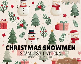 Christmas Snowmen Seamless Pattern, Cute Snowman Christmas Digital Paper, Charming Holiday Trees Gifts Holly, 12x12 Commercial Use