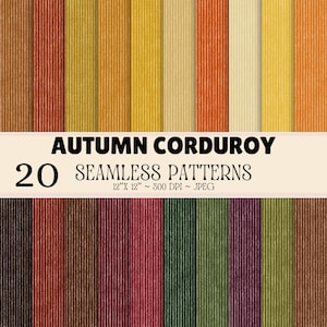 Può includere: Una collezione di 20 motivi digitali senza cuciture con texture a coste verticali in colori autunnali come marrone, arancione, giallo, crema, verde e viola. Il testo recita AUTUMN CORDUROY 20 SEAMLESS PATTERNS 12"X 12" ~ 300 DPI ~ JPEG.