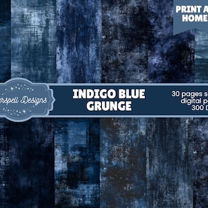 Peut inclure: Papiers numériques grunge bleu indigo. L'image présente une collection de 30 papiers numériques sans couture avec un aspect texturé et vieilli. Les papiers ont une palette de couleurs bleu foncé avec un effet grunge. Le texte "Print at Home" est visible.