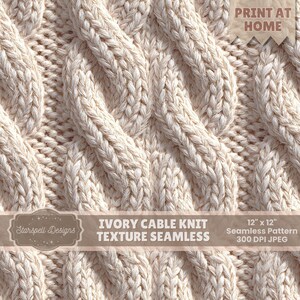 Ivory Cable Knit Seamless Pattern | Cozy Knit Texture Digital Paper, Winter Sweater Background, Neutral Cream Yarn 12x12 JPG