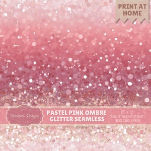 Pode incluir: Um padrão digital sem costura com um design de glitter ombre rosa pastel. A imagem inclui o texto "PASTEL PINK OMBRE GLITTER SEAMLESS" e "12 x 12 Seamless Pattern 300 DPI JPEG". As palavras "PRINT AT HOME" também são visíveis.