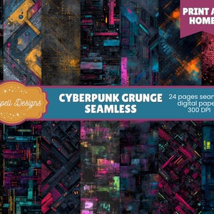 Puede incluir: Una colección de 24 papeles digitales sin costuras con un tema grunge cyberpunk. Los papeles presentan una paleta de colores oscuros con acentos en rosa neón, amarillo y verde azulado. La imagen incluye el texto "CYBERPUNK GRUNGE SEAMLESS" y "PRINT AT HOME".