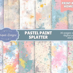 Op de afbeelding: Een verzameling digitale papieren met pastelverfspatten. De papieren bevatten een verscheidenheid aan kleuren, waaronder blauw, roze, geel en grijs, met verfspatten en texturen. De tekst "PRINT AT HOME" en "30 pagina's naadloze digitale papieren 300 DPI" is inbegrepen.