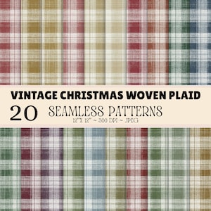 May include: A collection of 20 seamless digital patterns featuring vintage Christmas woven plaid designs in various color combinations including red, green, blue, and gold. The text reads VINTAGE CHRISTMAS WOVEN PLAID 20 SEAMLESS PATTERNS 12"X 12" ~ 300 DPI ~ JPEG.