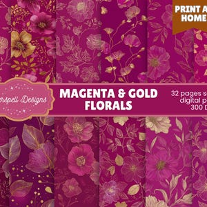 May include: A selection of magenta and gold floral digital papers. The designs showcase diverse floral patterns with gold outlines on a magenta backdrop. The text reads "Magenta & Gold Florals" and "Print at Home".