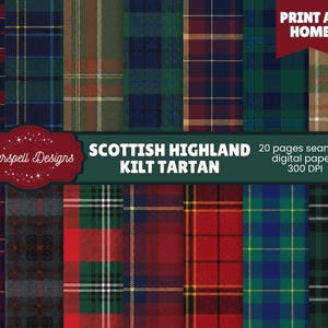 May include: A collection of Scottish Highland Kilt Tartan patterns in various colors, including red, green, blue, and gray. The image includes the text "Starspell Designs," "Scottish Highland Kilt Tartan," and "Print at Home." It also states that there are 20 pages of seamless digital papers at 300 DPI.