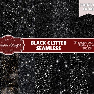 May include: A collection of black glitter seamless digital papers. The image shows a dark background covered in sparkling glitter, with the text "Black Glitter Seamless" and "Print at Home".