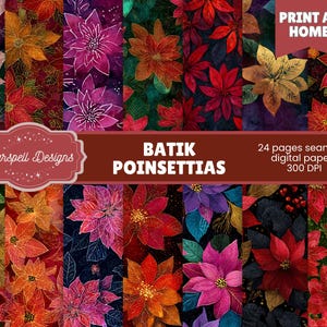 Puede incluir: Una colección de 24 papeles digitales sin costuras con poinsettias batik en varios colores. La imagen incluye diseños de poinsettias en tonos de rojo, rosa, naranja y dorado. El texto "Print at Home" es visible en la esquina superior derecha.