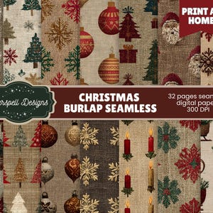 May include: A collection of Christmas-themed burlap seamless digital papers. Designs include snowflakes, Christmas trees, ornaments, and Santa Claus faces in red, green, and gold. The text "CHRISTMAS BURLAP SEAMLESS" is displayed.