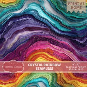 May include: A vibrant, seamless pattern with a crystal rainbow design. The image features layers of color including teal, purple, pink, and gold. The text "Crystal Rainbow Seamless" and "Print at Home" are visible. The pattern is 12" x 12".