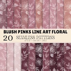 May include: A collection of 20 seamless digital patterns featuring white line art floral designs on various shades of blush pink and mauve backgrounds. The text reads BLUSH PINKS LINE ART FLORAL 20 SEAMLESS PATTERNS 12" X 12" ~ 300 DPI ~ JPEG.