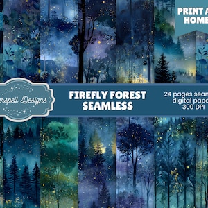 May include: A collection of seamless digital papers featuring a watercolor forest scene with fireflies. The papers are in shades of blue, green, and yellow, with trees and foliage. The text reads "Firefly Forest Seamless" and "Print at Home."