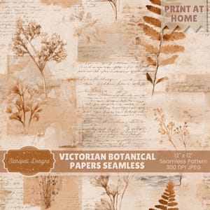 Könnte beinhalten: Ein nahtloses Muster mit viktorianischen botanischen Designs, das Blumen- und Farnillustrationen in Braun- und Beigetönen zeigt. Das Design enthält handschriftliche Schrift und den Text "VICTORIAN BOTANICAL PAPERS SEAMLESS". Das Muster ist 30,48 cm x 30,48 cm groß.