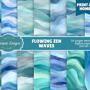 Puede incluir: Un conjunto de 24 papeles digitales sin costuras con diseños de olas fluidas en tonos azules y turquesas. La imagen incluye el texto "FLOWING ZEN WAVES" y "PRINT AT HOME". Los papeles son de 300 DPI.