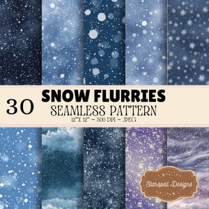 May include: A collection of 30 seamless digital patterns featuring snow flurries in various shades of blue and dark navy. The image displays text reading 30 SNOW FLURRIES SEAMLESS PATTERN 12"X 12" ~ 300 DPI ~ JPEG and a logo for Starspell Designs.