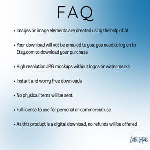 May include: A digital FAQ document with a blue and white gradient background. The text reads "FAQ" at the top, followed by bullet points explaining the product's features, including AI-created images, instant downloads, and no physical items.