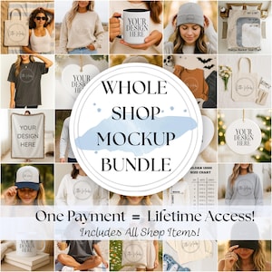 May include: A collage of various mockups, including t-shirts, mugs, tote bags, blankets, and hats. The text "WHOLE SHOP MOCKUP BUNDLE" is centered, with "One Payment = Lifetime Access! Includes All Shop Items!" below.