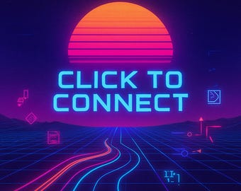 May include: A retro-style digital art piece featuring a vibrant sunset with orange and pink hues. The words "CLICK TO CONNECT" are displayed in bright blue. A grid-like landscape with a neon road adds to the futuristic aesthetic.