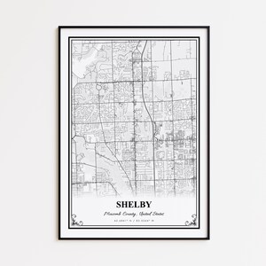 Shelby Map Print, Shelby Macomb County Wall Art Poster, Shelby Custom Street Map, Shelby Road Map Poster, Shelby Map Gift
