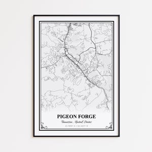May include: A framed map print of Pigeon Forge, Tennessee, in the United States. The map is in black and white, with detailed road and terrain lines. The city name and coordinates are printed at the bottom, within a decorative border. The frame is black.