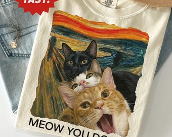 Comfort Colors Funny Cat Shirt, Meow You Doin Scream Parody Art History Lover Gift