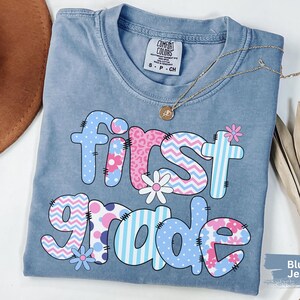 Comfort Colors First Grade Teacher Shirt: Back to School Tee
