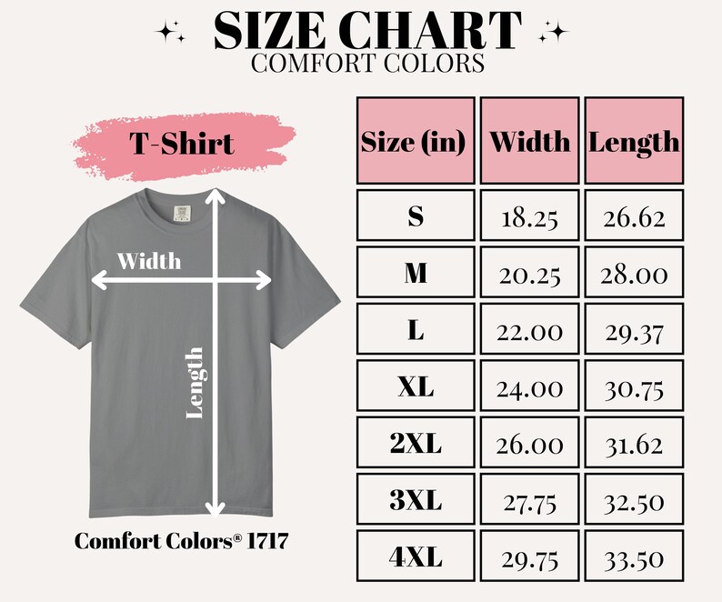 May include: A size chart for Comfort Colors T-shirts, with measurements in inches. The chart includes sizes S to 4XL, detailing width and length dimensions for each size. The shirt is a gray color.