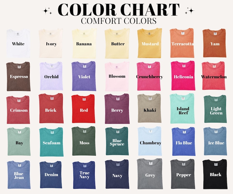 May include: A colour chart showcasing Comfort Colors t-shirts in various shades. The chart presents colours such as White, Ivory, Banana, and Black, with names like Crimson and Chambray. The text "COLOUR CHART COMFORT COLOURS" is at the top.