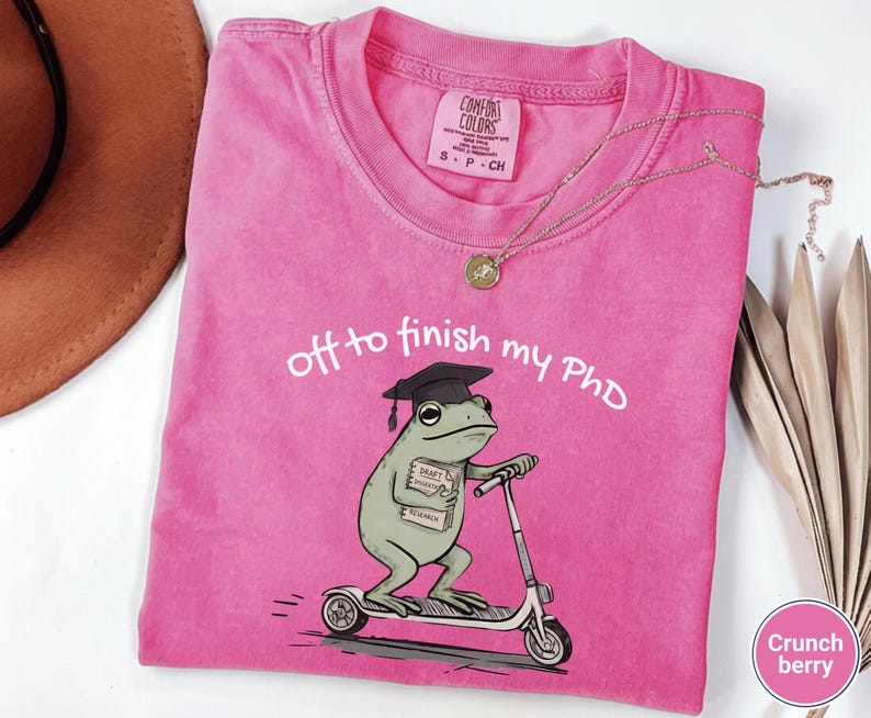Funny PhD Student Shirt, Frog Dissertation Grad School Gift, Doctoral Candidate Graduation Research Humor Tee image 9
