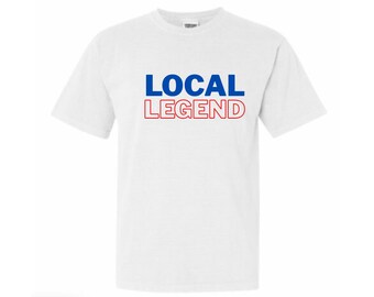 Local Legend Tee, Red white and blue t- shirt