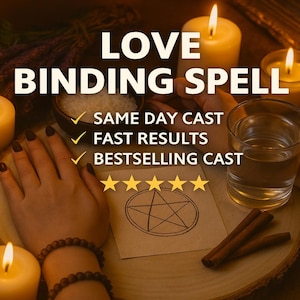 May include: An image with the words "LOVE BINDING SPELL" and the phrases "SAME DAY CAST", "FAST RESULTS", and "BESTSELLING CAST". The scene includes lit candles, a glass of water, a bowl of salt, and a pentagram symbol.
