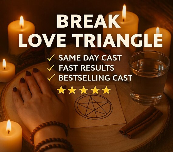 Break Love Triangle Spell, Relationship Protection, Emotional Clarity