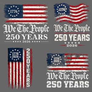 Pode incluir: Quatro imagens com um design desgastado da bandeira americana. Cada imagem inclui o texto "We The People", "250 YEARS" e "2026". O design da bandeira apresenta um campo azul com estrelas e listras vermelhas e brancas.