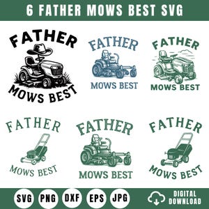 Può includere: Una collezione di sei design grafici con illustrazioni di vari tosaerba e il testo "FATHER MOWS BEST". I design includono diversi stili di trattorini e tosaerba a spinta in tonalità di nero e verde, presentati come file digitali.