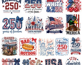 4th of July 250 Years USA Digital Download PNG I Patriotic Design I America 250 Anniversary Design I Independence Day 2026 I USA 2026
